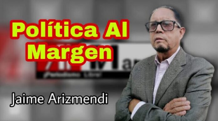 Política Al MargenPor Jaime Arizmendi